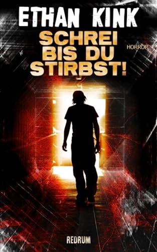 Cover: Ethan Kink  -  Schrei bis du stirbst!