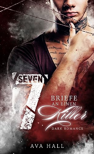 Cover: Eden Walker  -  Seven : Briefe an einen Killer