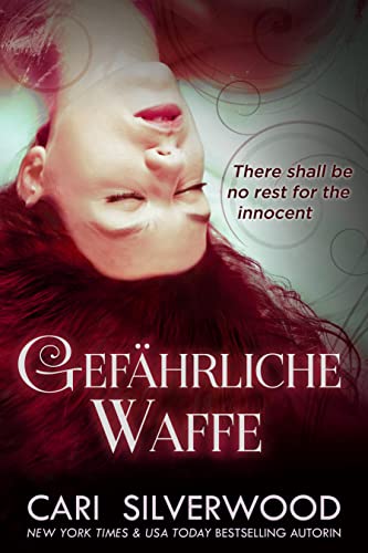Cari Silverwood  -  Gef&auml;hrliche Waffe: Dark Romance (Dunkle Herzen 2)