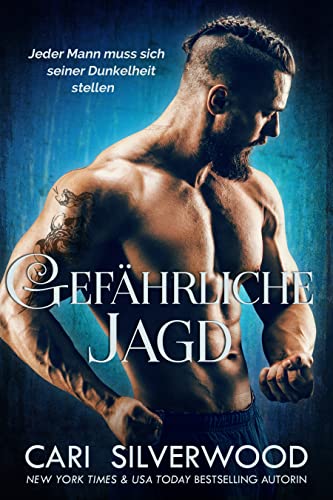 Cari Silverwood  -  Gef&auml;hrliche Jagd: Dark Romance (Dunkle Herzen 3)