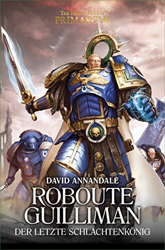 Cover: David Annandale  -  Roboute Guilliman: Der Letzte Schlachtenkönig