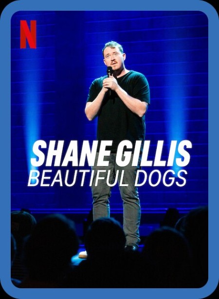 Shane Gillis Beautiful Dogs (2023) 1080p WEB h264-EDITH