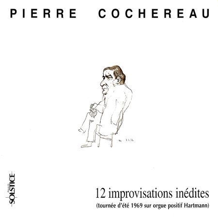 Pierre Cochereau - 12 Unissued Improvisations (2015) 2e57908722af5e2ce83d68040fc9885f