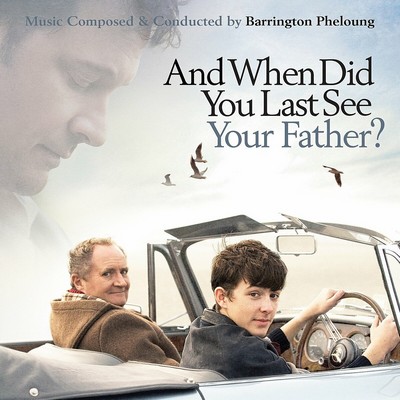 And When Did You Last See Your Father? Soundtrack