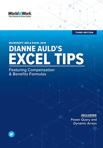 Dianne Auld's Excel Tips: Featuring Compensation and Benefits Formulas, 3rd Edition
