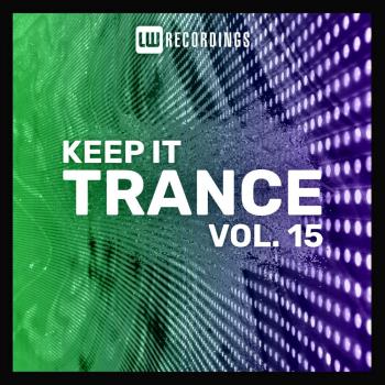 VA - Keep It Trance Vol 15 (2023) MP3