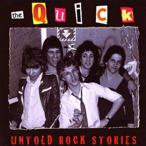 <b>The Quick - Untold Rock Stories</b> скачать бесплатно