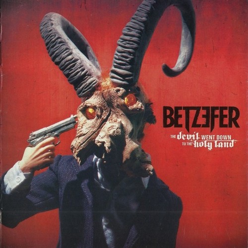 Betzefer - The Devil Went Down To The Holy Land (2013, Lossless)