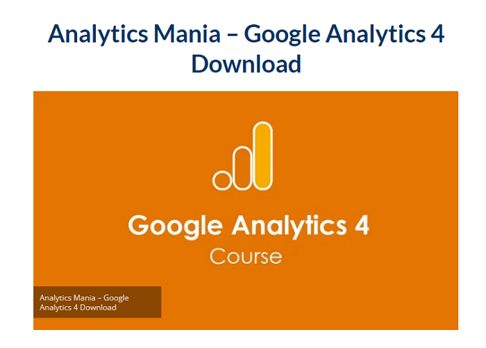 Analytics Mania – Google Analytics 4 Download 2023