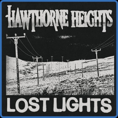 Hawthorne Heights  Lost Lights 2023