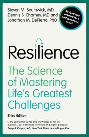 Resilience: The Science of Mastering Life's Greatest Challenges, 3rd Edition (True PDF)