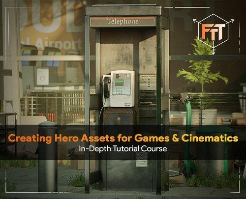 FastTrackTutorials – Creating Hero Assets for Games & Cinematics