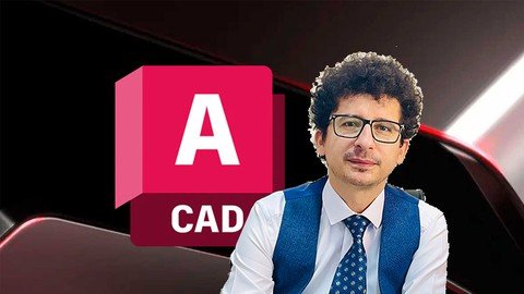 Autocad 2024 – From Zero To Advanced– Full Course