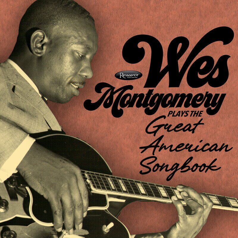 Wes Montgomery - Plays The Great American Songbook 2023 76f685f166a316bb2fcbb19e99a90217