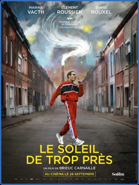Le Soleil De Trop Pres (2022) FRENCH 1080p WEB H264-SEiGHT