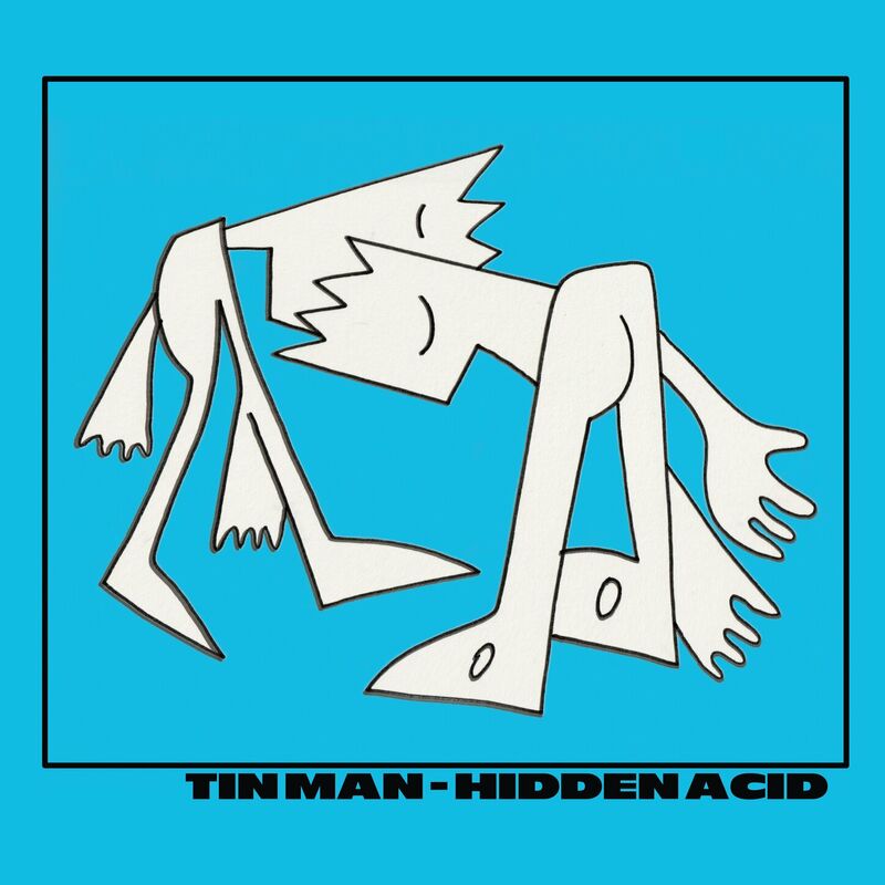 Tin Man  Hidden Acid 2023 551a4063225066d81da4d62cfbf64558