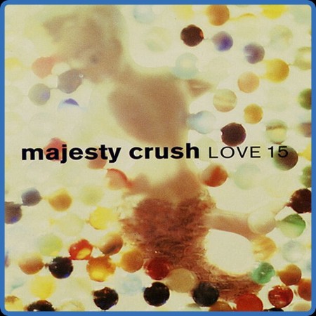 Majesty Crush  Love 15 2023