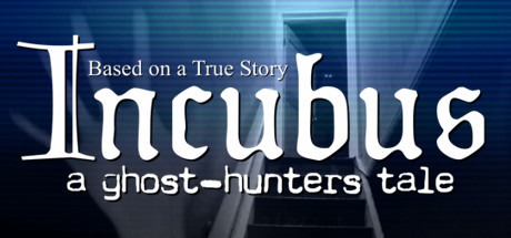 Incubus A ghost-hunters tale-Tenoke