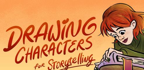 Drawing Characters for Storytelling Designing, Inking, and Coloring