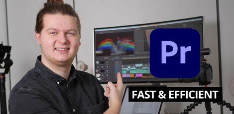 Learn Adobe Premiere Pro CC – My Fast & Efficient Course