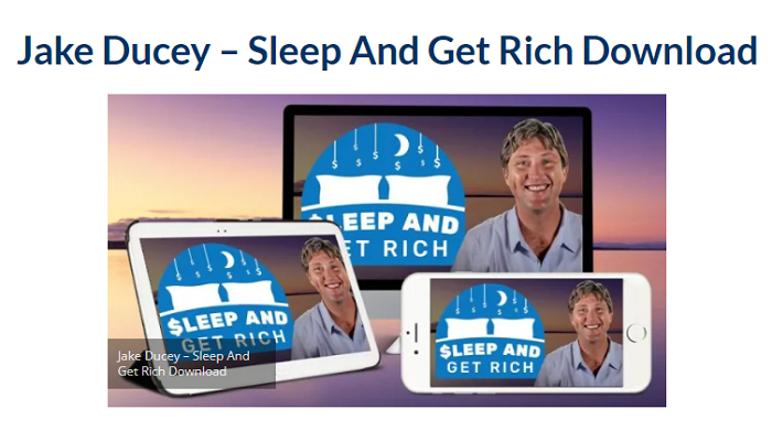 Jake Ducey – Sleep And Get Rich Download 2023