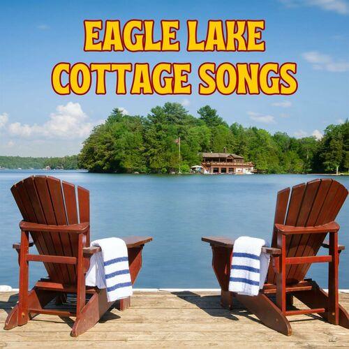 Eagle Lake Cottage Songs (2023)