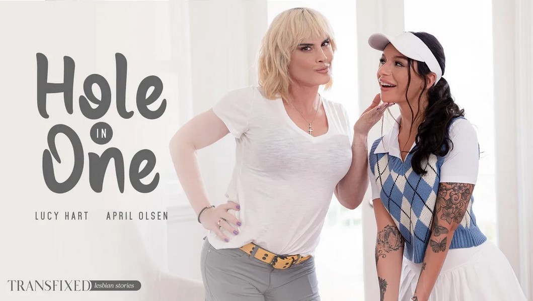 [Transfixed.com/AdultTime.com]April Olsen & Lucy Hart(Hole In One)[2023 г., Transsexual, Feature, Hardcore, All Sex, 1080p]