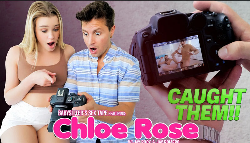 Chloe Rose ( Babysitter’s Sex Tape)