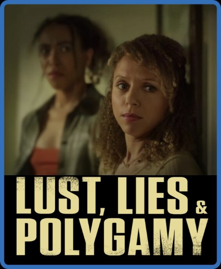 Lust Lies and Polygamy (2023) 720p WEB h264-BAE A4c54b2a51d6148abfb5534e8e0a6acb