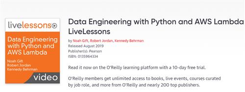 LiveLessons – Data Engineering with Python and AWS Lambda