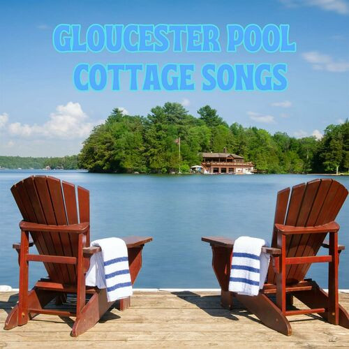 Gloucester Pool Cottage Songs (2023)
