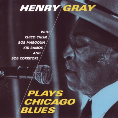 Henry Gray - Plays Chicago Blues (2001)