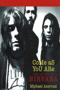 Come As You Are The Story of Nirvana [Audiobook]
