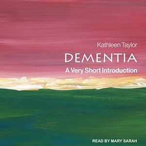 Dementia A Very Short Introduction [Audiobook]