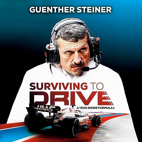 Surviving to Drive A Year Inside Formula 1 [Audiobook]