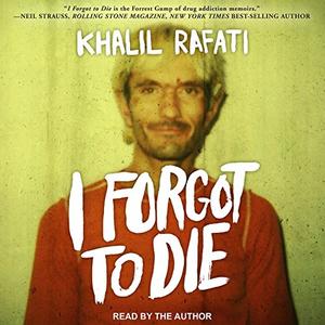 I Forgot to Die [Audiobook]