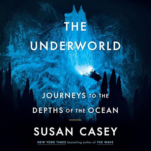 The Underworld Journeys to the Depths of the Ocean [Audiobook]