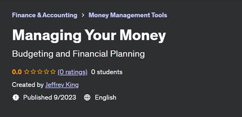 Managing Your Money by Jeffrey King
