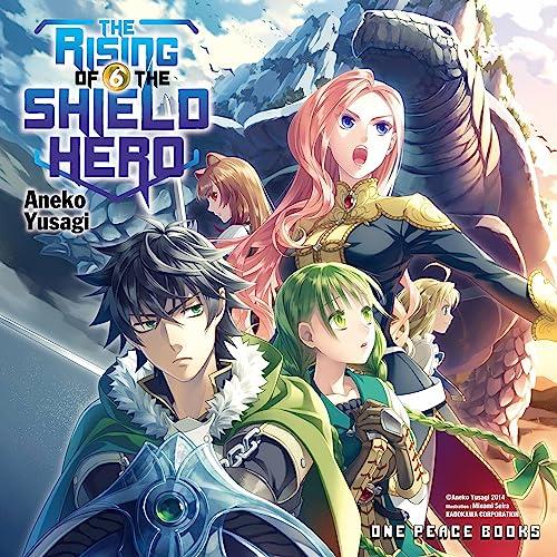 The Rising of the Shield Hero 6 [Audiobook]