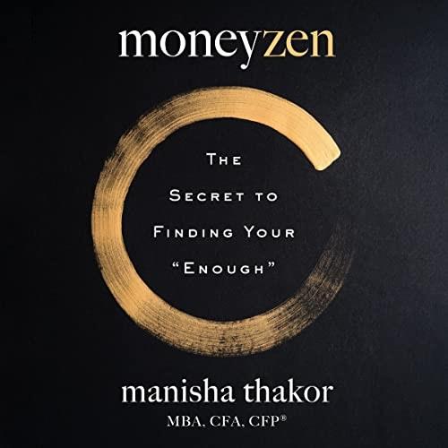 Moneyzen The Secret to Finding Your Enough [Audiobook]