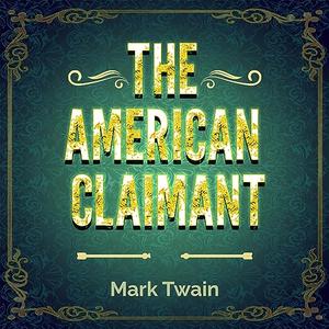 The American Claimant [Audiobook]