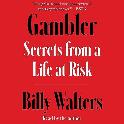 Gambler Secrets from a Life at Risk [Audiobook]