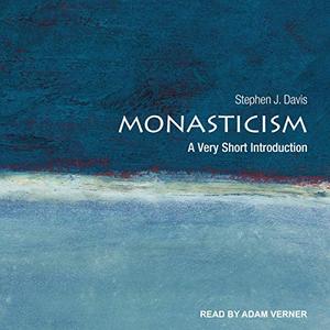 Monasticism A Very Short Introduction [Audiobook]