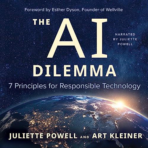 The AI Dilemma 7 Principles for Responsible Technology [Audiobook]