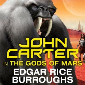 The Gods of Mars Barsoom Series, Book 2 by Edgar Rice Burroughs