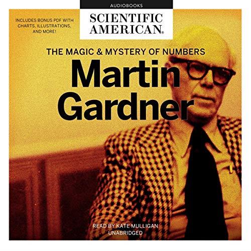 Martin Gardner The Magic and Mystery of Numbers [Audiobook]