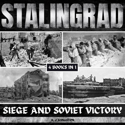 Stalingrad Siege And Soviet Victory [Audiobook]