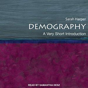 Demography A Very Short Introduction [Audiobook]