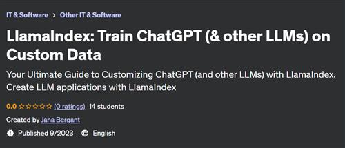 LlamaIndex – Train ChatGPT (& other LLMs) on Custom Data