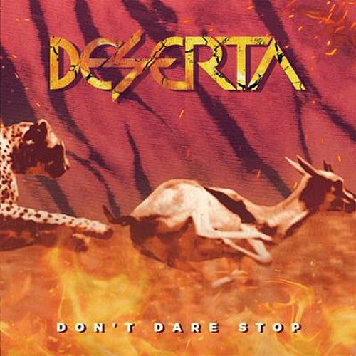 Deserta - Don't Dare Stop 2023